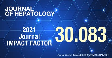 Journal Of Hepatology Impact Factor Ranking Climbs Again Remaining