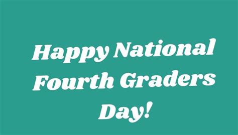 Happy National 4th Graders Day Kennedy Students Kennedy Elementary