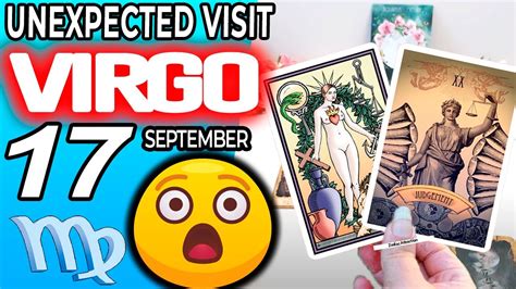 Virgo ♍ 🛑 Unexpected Visit 😨 Horoscope For Today September 17 2023 ♍ Virgo Tarot September 17