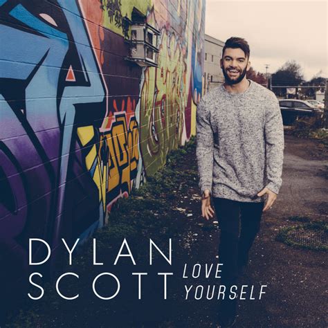 Love Yourself Song By Dylan Scott Spotify