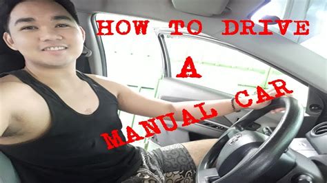 How To Drive A Manual Car Full Tutorial Best For Beginners Youtube