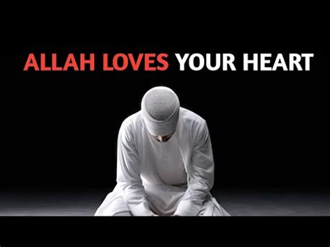 Allah Loves Your Heart Signs Youtube