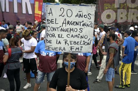 Argentinos Conmemoran Con Manifestaciones Los 20 Años De La Crisis De 2001