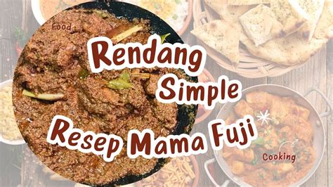 Simple Resep Rendang Mama Fuji Cocok Untuk Belajar Masak Bisa Buat