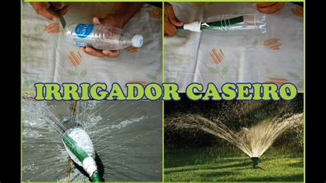 Como Fazer Um Irrigador Caseiro Para Hortas E Jardins YouTube