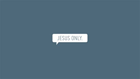 Jesus Only. – Light Bearers