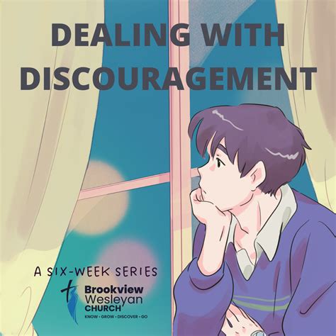 Dealing with Discouragement – Brookview Wesleyan Church