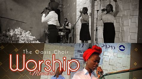 DEEP WORSHIP MOMENT WITH THE OASIS CHOIR UNLIMITED GOD RCCG