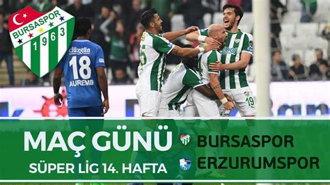 Maç Günü Bursaspor 2 1 BB Erzurumspor YouTube