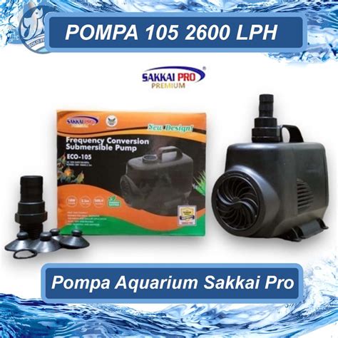 Jual Sakkai Pro Premium Eco Lph Pompa Super Low Watt Shopee