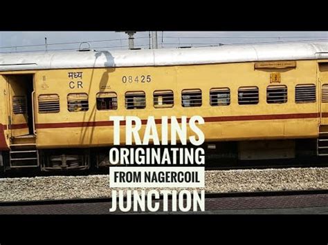 Trains Originating From Nagercoil Junction Southern Railways YouTube