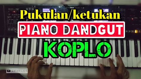 Piano Dangdut Koplo Youtube