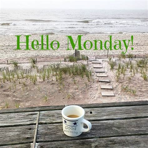 Happy Monday Coastal Lovers Happy Monday Quotes Monday Quotes