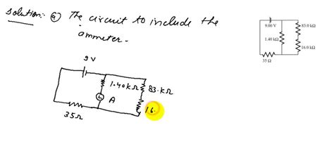 SOLVED Redraw The Circuit Of Question 1 Putting In An Ammeter To