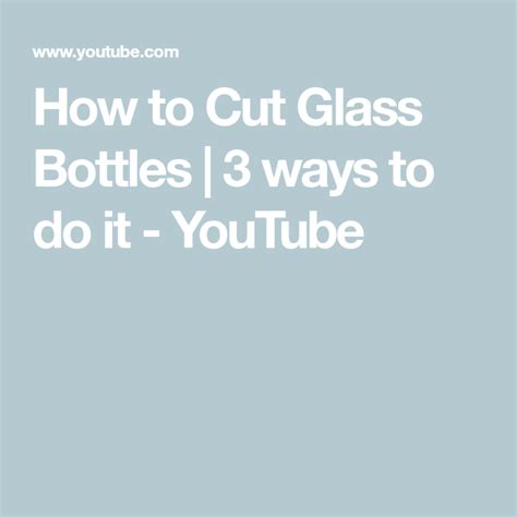 How To Cut Glass Bottles 3 Ways To Do It Youtube Glass Bottles Cut Glass Bottle Cutting