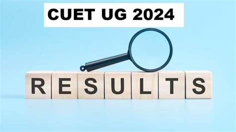 Cuet Ug 2024 Result Highlights Nta To Release Cuet Results Soon