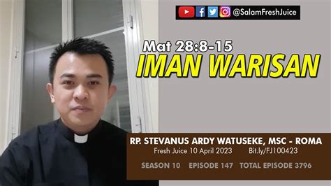 Iman Warisan Fresh Juice April Rp Stevanus Ardy Watuseke