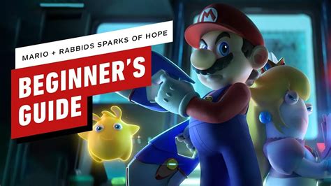 Mario Rabbids Sparks Of Hope Beginners Guide Youtube