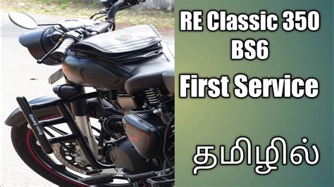 Bs6 Classic 350 First Service Cost Royal Enfield Service Guide Youtube