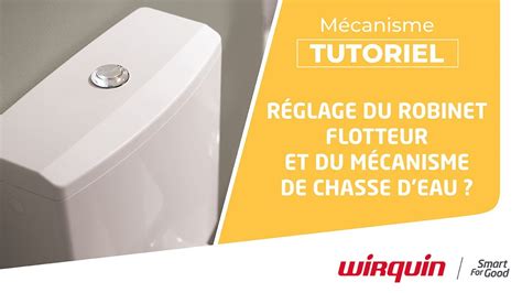 TUTORIEL REGLAGE DU ROBINET FLOTTEUR ET DU MECANISME DE CHASSE D EAU