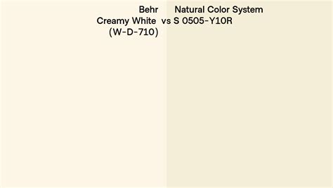 Behr Creamy White W D Vs Natural Color System S Y R Side By