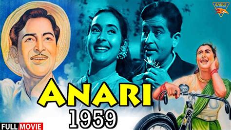 Anari 1959 Hd Full Movie Raj Kapoor Nutan Lalita Pawar