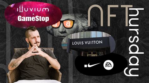 NFThursday Gamestop Illuvium Louis Vuitton NFTs Binance BTC