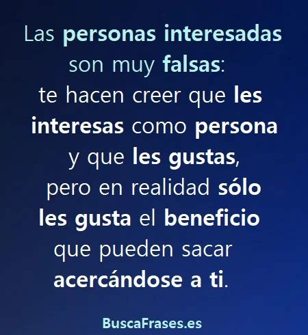 Descubrir Imagen Frases Para Personas Interesadas Viaterra Mx