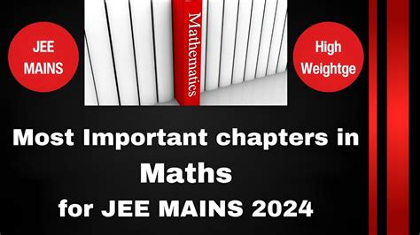 JEE Mains Maths Most Important Chapters In Maths Maths Important