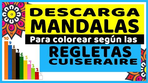 Regletas Cuisenaire Descarga Mandalas Gratis Para Colorear Seg N Los