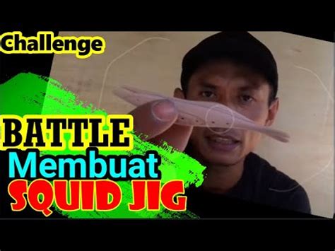 MEMBUAT SQUID JIG ANGLER CUMI YouTube