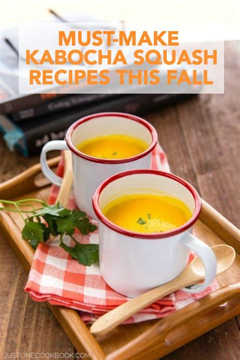 10 Delicious Kabocha Squash Recipes To Make This Season • Just One Cookbook