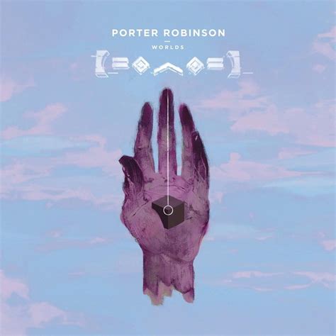 Porter Robinson Worlds Lyrics And Tracklist Genius