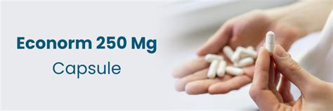 Econorm 250 Mg Capsule Benefits And Dosage Information