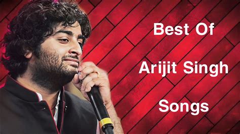 Best Of Arijit Singh Arijit Singh Best Song Nonstop Audio Jukebox