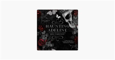 ‎haunting Adeline Cat And Mouse Duet Book 1 Unabridged By H D