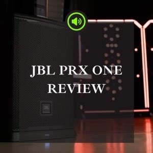 What No One Tells You: Honest JBL PRX One Review