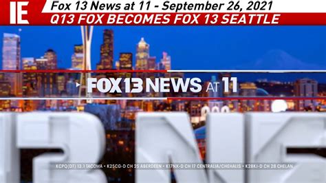 KCPQ Fox 13 News At 11 Q13 Fox Rebrands Open September 26 2021