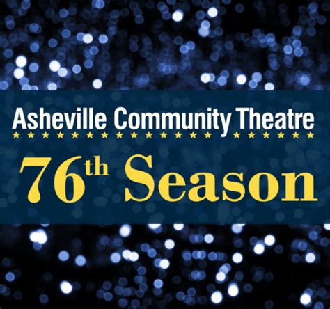 Announcing Our 76th Mainstage Season | Asheville Community Theatre