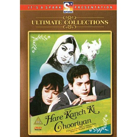 Movie Hare Kanch Ki Chooriyan1967 Hindi Letitbitthegreen