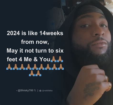 2024 Is Like 14weeks From Now May It Not Turn To Six Feet 4 Me And You🙏🏾