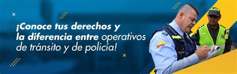 ¿son Iguales Los Operativos De Policía De Vigilancia Y De Tránsito