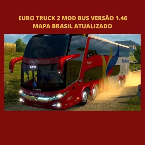 Euro Truck Simulator Mod Bus Mapa Brasil Completo R Em Campina