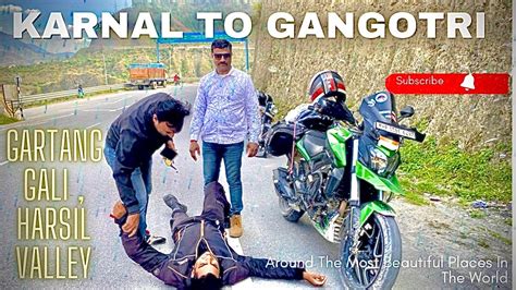 Gangotri Day1 Par Scene Ho Gaya Bike Ka Petrol Khatam Or Barish Se