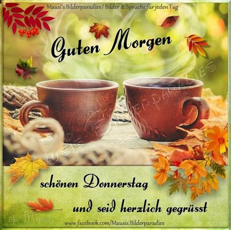 Pin Auf Donnerstag Guten Morgen Gruss Guten Morgen Donnerstag