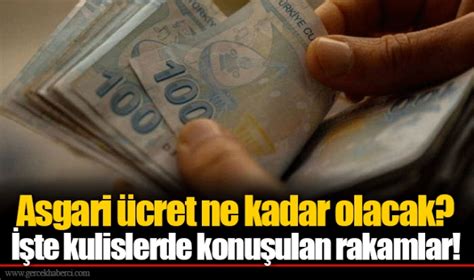 Asgari ücret ne kadar olacak İşte kulislerde konuşulan rakamlar