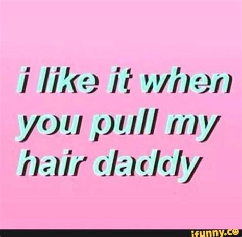 Pull My Hair Daddy