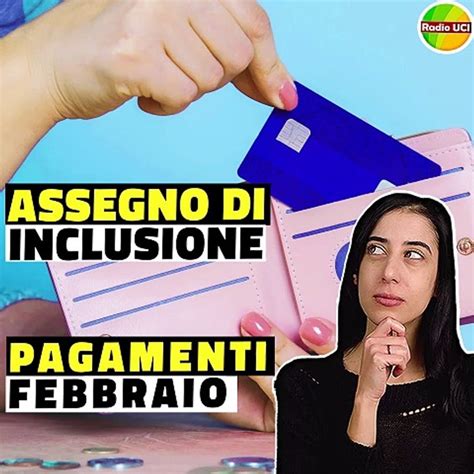 ASSEGNO Di INCLUSIONE DOPPIO Pagamento FEBBRAIO 2024 Elaborazione