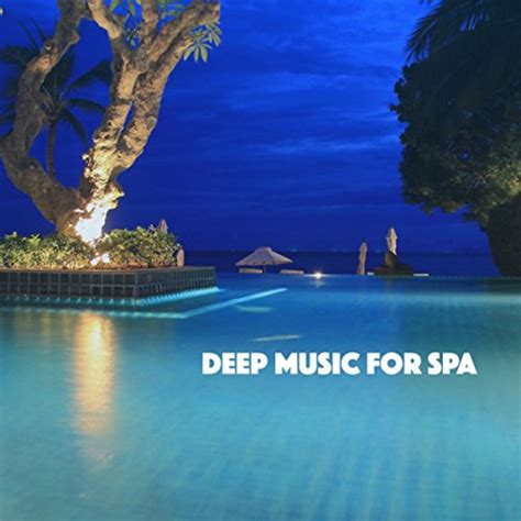 Play Deep Music For Spa By Lullabies For Deep Meditation Zen