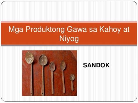 Mga Produktong Gawa Sa Kahoy At Tabla